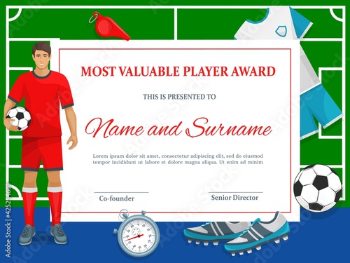 Certificate for soccer most valuable player. Football club diploma vector template, sports achievement or award border with ball, shoes, stop watch and sportsman in uniform on green field frame design