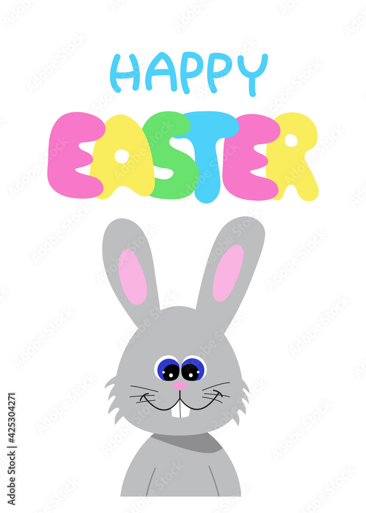 Happy Easter card, vector illustration with lettering and cute bunny. Grey baby rabbit. Positive cartoon print for kids and babies. Print for clothes Happy Easter card, vector illustration with lettering and cute bunny. Grey baby rabbit. Positive cartoon print for kids and babies. Print for clothes