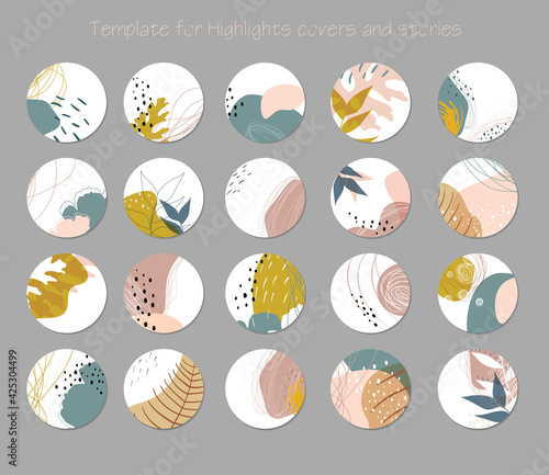 Set of vector highlight covers. Abstract backgrounds. Various shapes, lines, spots, dots, flowers, leafs. Hand drawn templates. Round icons for social media stories. Beautiful for bloggers. Instagram