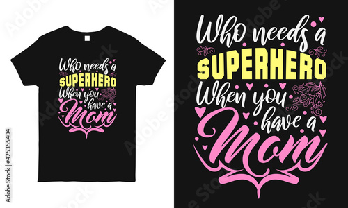 Mom T-shirt design. Gift for Mom
