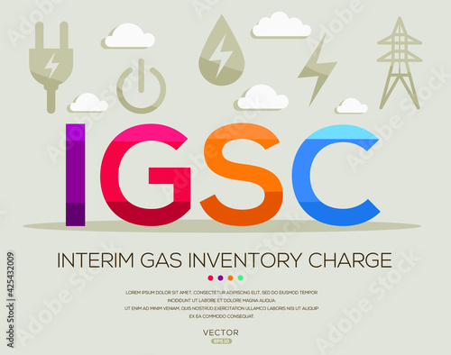 IGSC mean (Interim gas supply charge) Energy acronyms ,letters and icons ,Vector illustration.
