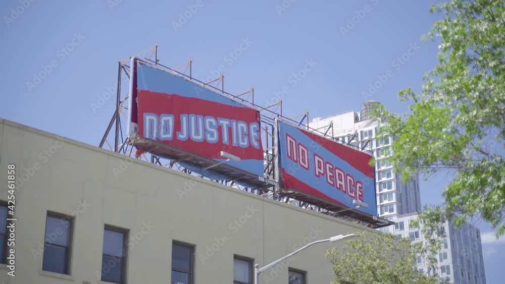 No Justice No Peace Billboards on Building During Black Lives Matter Protest in New York USA, Wide View No Justice No Peace Billboards on Building During Black Lives Matter Protest in New York USA, Wide View