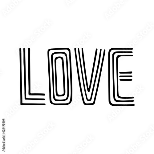 The inscription "Love". The word is handwritten in a doodle style, isolated. Vector hand-drawn greeting card for Valentine's Day. A cute confession of "I love You". The concept of love. For stickers.