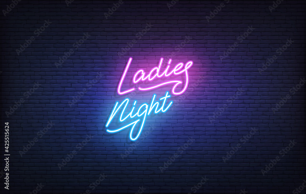 Ladies Night neon sign. Glowing neon lettering Ladies Night template Ladies Night neon sign. Glowing neon lettering Ladies Night template