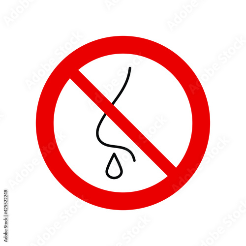  No runny nose vector. Not allow  ill 
 sign. The red circle prohibiting sing 