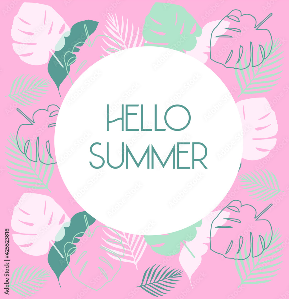 Hello Summer vector image with tropical leaves. Template for card, post, banner design.