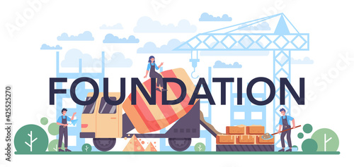 Foundation typographic header. Professional builder preparing concrete