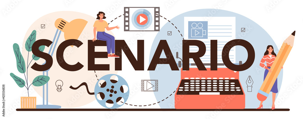 Scenario typographic header. Playwright create a screenplay for movie.
