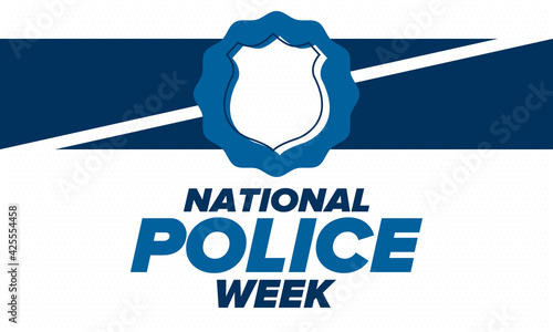 National Police Week in May. Celebrated annual in United States. In honor of the police hero. Police badge and patriotic elements. Officers Memorial Day. Poster, card, banner. Vector illustration