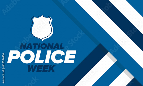 National Police Week in May. Celebrated annual in United States. In honor of the police hero. Police badge and patriotic elements. Officers Memorial Day. Poster, card, banner. Vector illustration