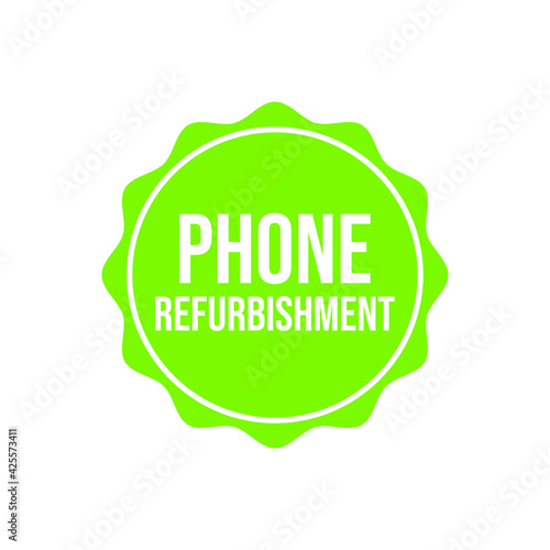 Phone Refurbishment Sign Icon Label Design Vector