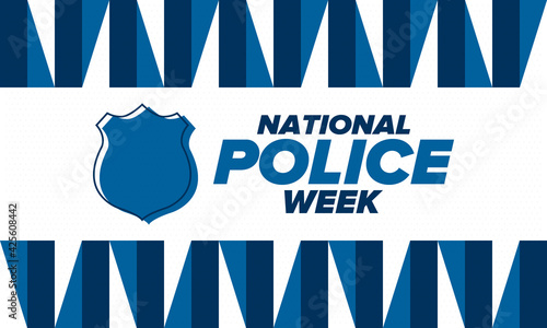 National Police Week in May. Celebrated annual in United States. In honor of the police hero. Police badge and patriotic elements. Officers Memorial Day. Poster, card, banner. Vector illustration