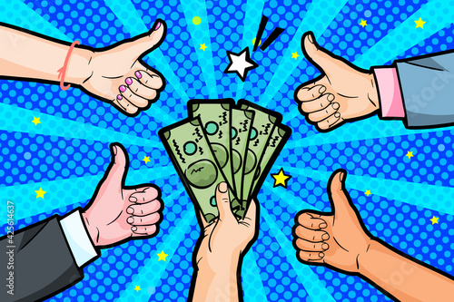Concept of wealth. Human hand holding dollar money and other hands show Like gesture