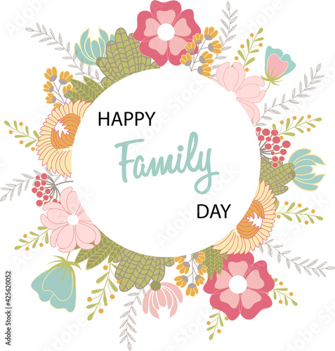 Happy Family Day. Vector template with flowers. Design element for card, poster, banner and other use.