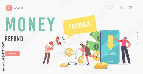 Money Refund Landing Page Template. Characters Use Cashback Online App for Cash Back Service. Happy People Get Money