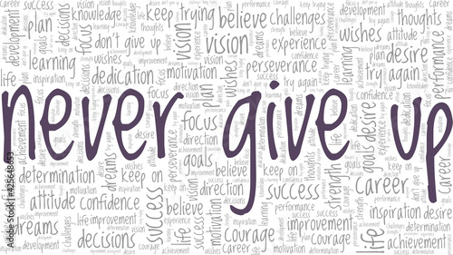 Never give up vector illustration word cloud isolated on a white background.