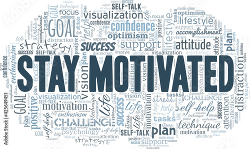 Stay Motivated vector illustration word cloud isolated on a white background.