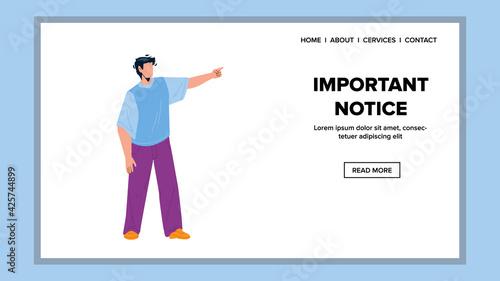 Important Notice Man Raising Forefinger Vector. Young Businessman Pointing On Important Notice. Character Manager Remind Information Or Event Announcement Web Flat Cartoon Illustration
