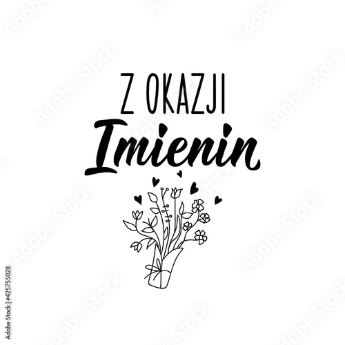 Translation from Polish: On the occasion of the name day. Lettering. Ink illustration. Modern brush calligraphy.