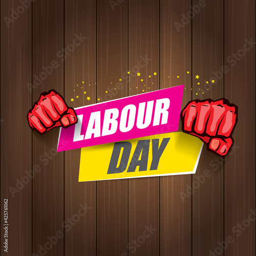1 may Happy labour day vector label with strong protest fist in the air on wood background. vector happy labor day background or banner with man hand. workers may day poster