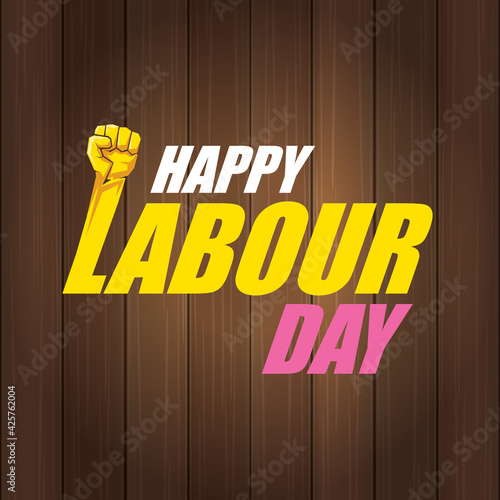 1 may Happy labour day vector label with strong protest fist in the air on wood background. vector happy labor day background or banner with man hand. workers may day poster