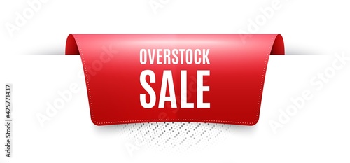 Overstock sale. Red ribbon label tag. Special offer price sign. Advertising discounts symbol. Infographics price tag banner. Overstock sale badge shape. Website ribbon label banner. Vector