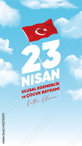April 23, National Sovereignty and Children's Day card. Turkish text: April 23, National Sovereignty and Children's Day. Translation: 23 nisan ulusal egemenlik ve cocuk bayramı kutlu olsun. 