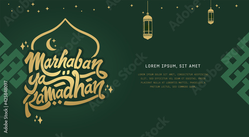 Marhaban Ya Ramadhan Greeting with hand lettering calligraphy and illustration. translation: "Welcome Ramazan, Muslim holy month". Islamic greeting background can use for Eid Mubarak