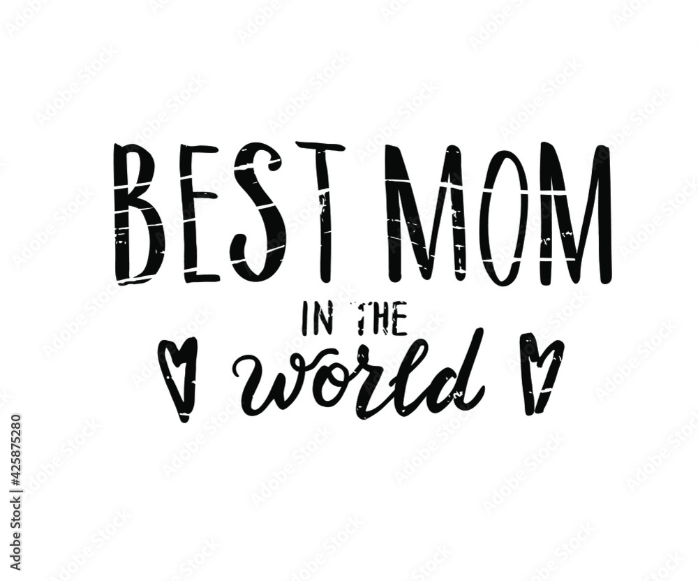 Best Mom Ever typography poster with hand written lettering. Vector illustration sign for Mother Day. Best Mom Ever typography poster with hand written lettering. Vector illustration sign for Mother Day.