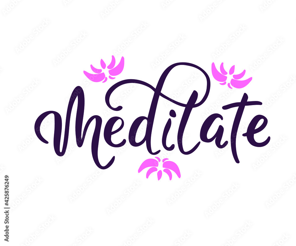 Vector illustration. Hand written word with black ink. Isolated on white background. Modern calligraphy. Meditation motivational word for labels and prints.