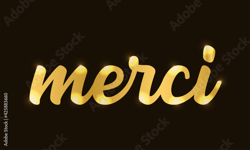 Hand sketched MERCI quote in French as logo. Translated Thank you. Lettering for banner, header,card, poster, flyer