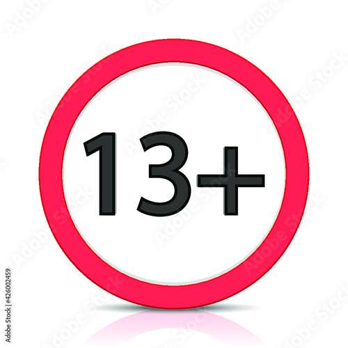 "Thirteen plus" round sign isolated on a white background