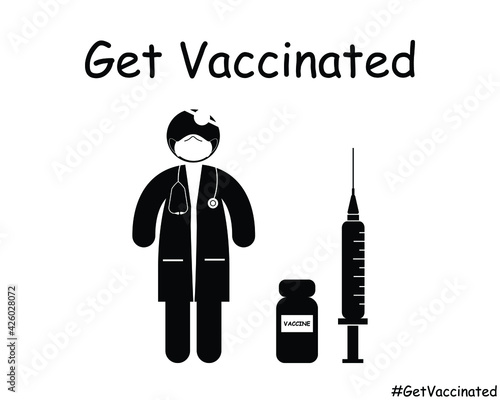 Get Vaccinated Doctor Stick Figure. Black and White EPS Vector Illustration. 