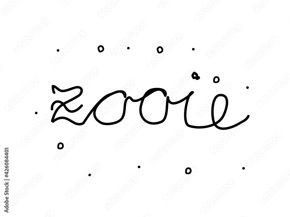 Zoie Lettering Zooie phrase handwritten. Modern calligraphy text. Isolated word black ...