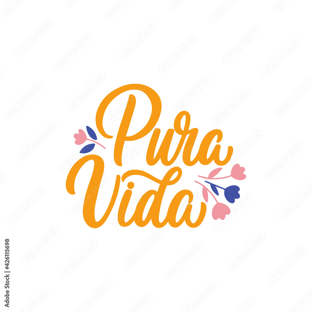 Hand lettered quote. The inscription: pura vida.Perfect design for greeting cards, posters, T-shirts, banners, print invitations.