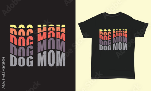 Mother's day t shirt dog mom