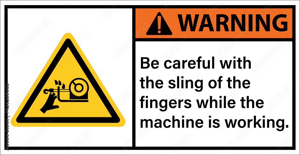 Warning sign sling fastens the finger while the machine is running.Warning sign Warning sign sling fastens the finger while the machine is running.Warning sign