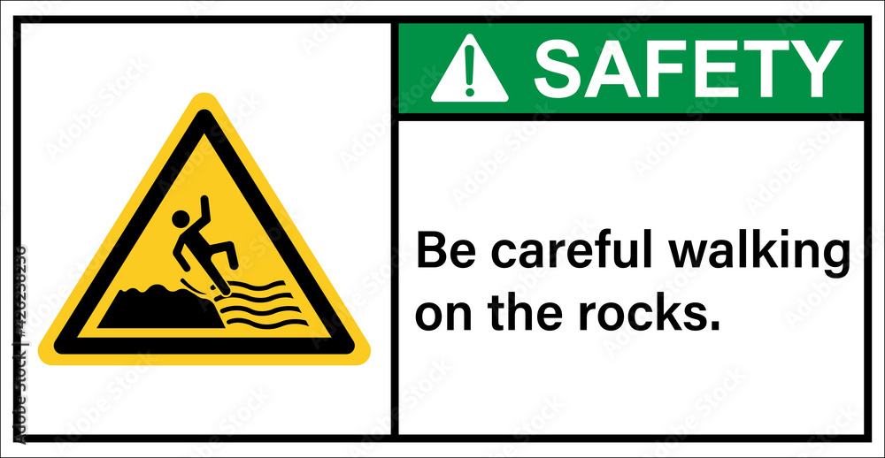 Please be careful walking on rocks.,Safety sign Please be careful walking on rocks.,Safety sign