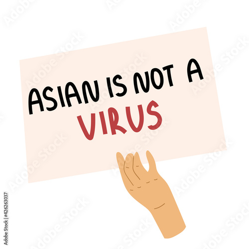 Stop Asian Hate.Antiracism banner. Asian is not a Virus.