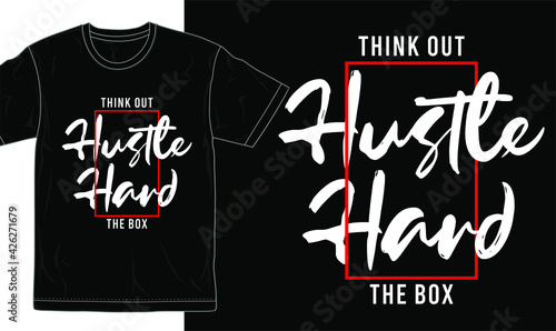 hustle slogan t shirt design graphic vector quotes illustration  motivational inspirational 