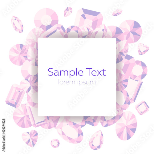 Vector template with a scattering of pink gems on a white background and space for text. Feminine delicate frame
