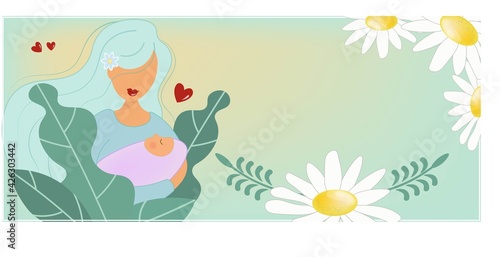 Delicate banner with daisies for Mother's Day. A young mother gently holds the baby in caring hands. Motherhood theme. Flat vector illustration. Background with decorative plants and space for text.