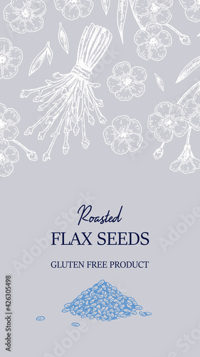 Hand drawn flax vertical design. Vector illustration in sketch style for linen seeds and oil packaging