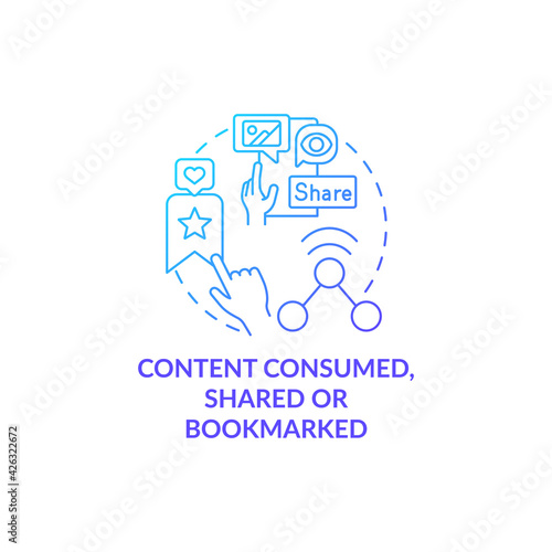 Content consumed, shared, bookmarked blue gradient concept icon. Social media engagement. Internet user action. Smart content idea thin line illustration. Vector isolated outline RGB color drawing © bsd studio