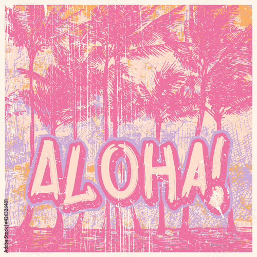 Retro design Aloha with silhouette palms and grunge textures. vector illustration. 