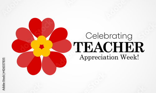 Teacher appreciation week is observed each year in May. The day provides the occasion to celebrate the teaching profession worldwide, take stock of achievements. Vector illustration.