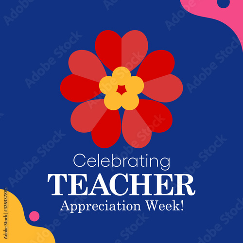 Teacher appreciation week is observed each year in May. The day provides the occasion to celebrate the teaching profession worldwide, take stock of achievements. Vector illustration.
