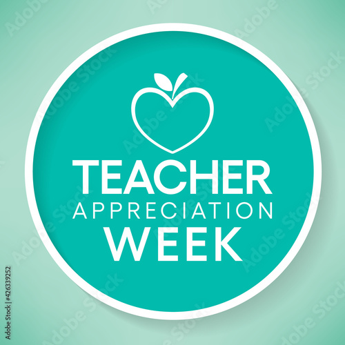 Teacher appreciation week is observed each year in May. The day provides the occasion to celebrate the teaching profession worldwide, take stock of achievements. Vector illustration.