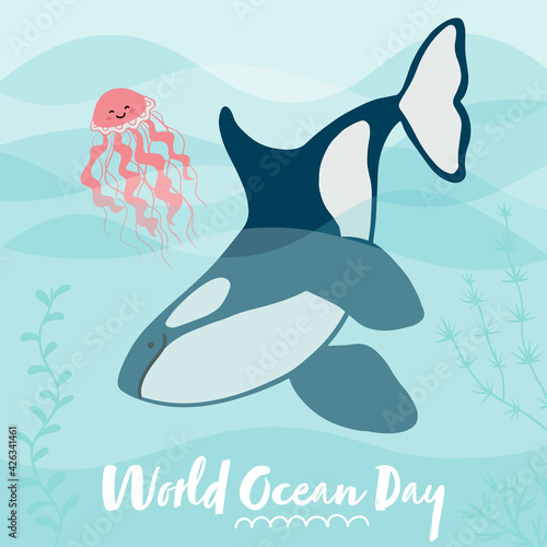 World Oceans Day Card. Vector illustration with Cute killer whale and jellyfish in simple, flat style