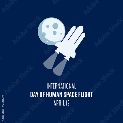 International Day of Human Space Flight vector. Moon and spaceship icon vector isolated on a dark blue background. Day of Human Space Flight Poster, April 12. Important day